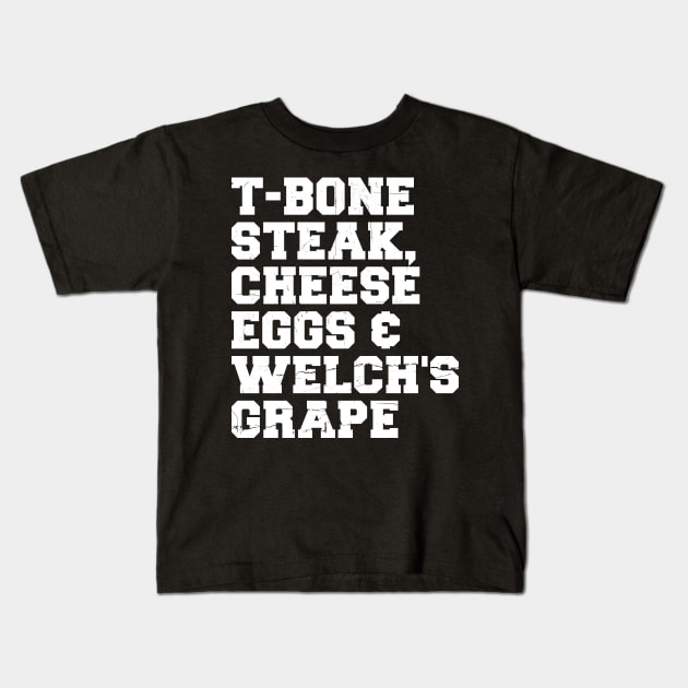 T-Bone Steak, Cheese Eggs, Welch's Grape - Guest Check Kids T-Shirt by Nrsucapr